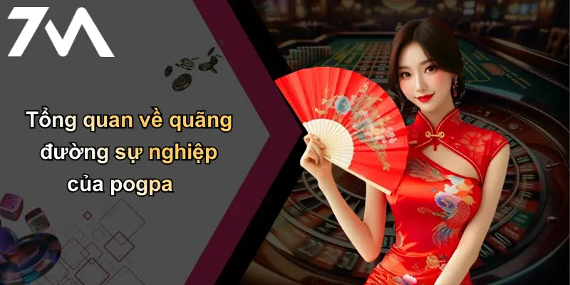 Pogpa Liệu Có Trở Lại Mạnh Mẽ Hay Không: Phân Tích Từ Sân Cá Cược 1 Tổng quan về quãng đường sự nghiệp của pogpa