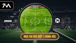 Mẹo soi kèo hiệp 1 chính xác