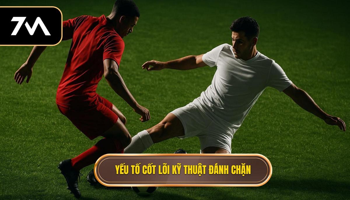 Kỹ Thuật Đánh Chặn Bóng: Chiến Thuật Vàng Trong Bóng Đá Hiện Đại 2 Các Yếu Tố Cốt Lõi Của Kỹ Thuật Đánh Chặn Bóng
