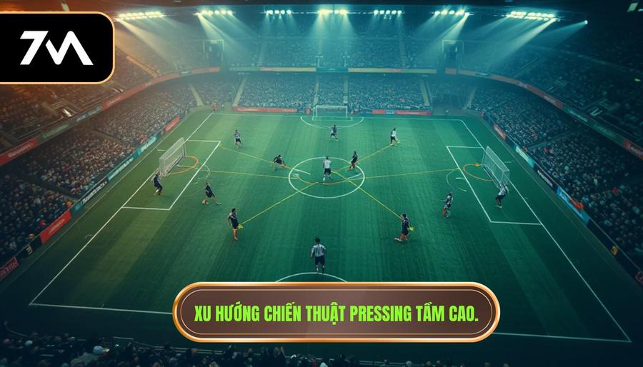 Xu hướng chiến thuật pressing tầm cao