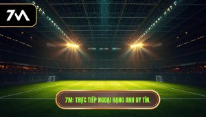 trực tiếp bóng đá Ngoại hạng Anh hôm nay